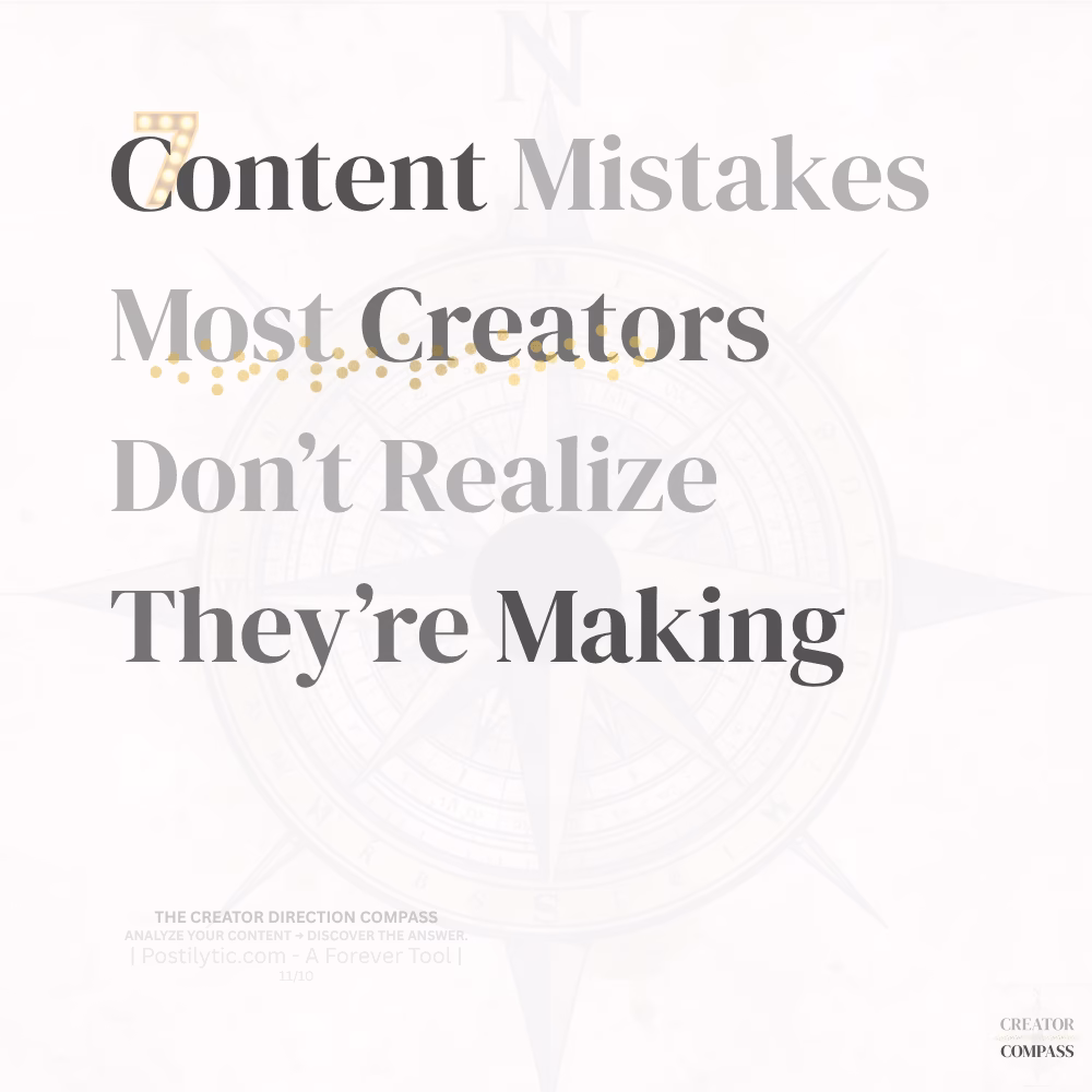 The 7 Content Mistakes Most Creators Don’t Realize They’re Making